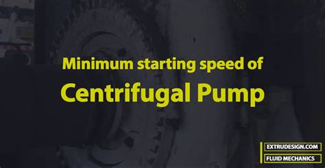 expression for minimum starting speed of centrifugal pump|DERIVE THE EXPRESSION FOR MINIMUM .